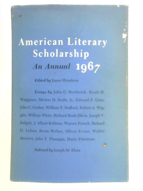 American Literary Scholarship: An Annual, 1967 von James Woodress (Ed.)