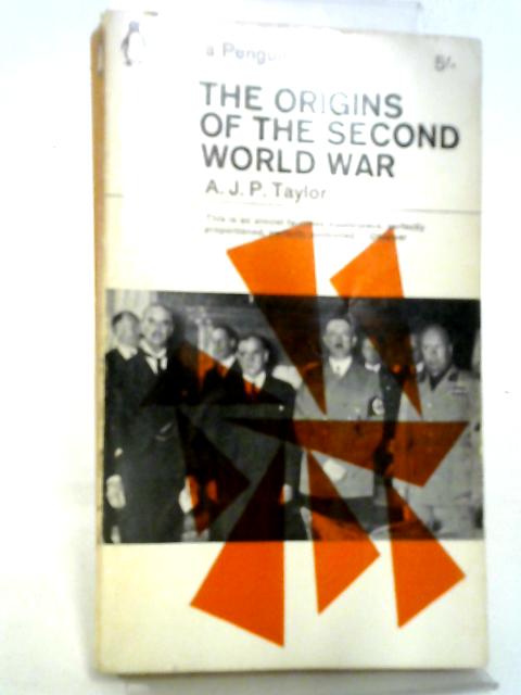 The Origins of the Second World War von A. J. P Taylor