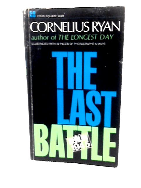 The Last Battle By Ryan Cornelius