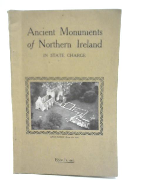 An Account of The Ancient Monuments in State Charge By Unstated