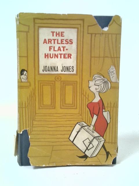 The Artless Flat-hunter von Joanna Jones