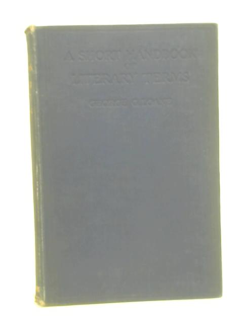 A Short Handbook Of Literary Terms von George Loane