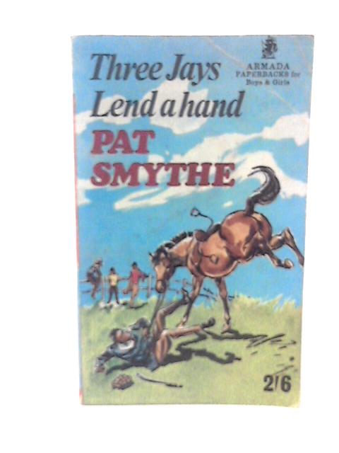 Three Jays Lends a Hand von Pat Smythe