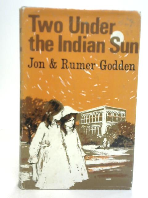 Two Under the Indian Sun von Jon Godden