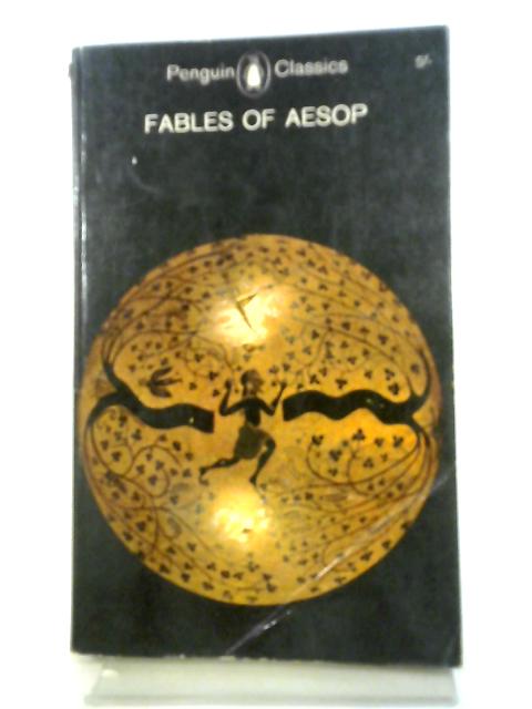 The Fables of Aesop (Penguin Classics, L43) By Aesop