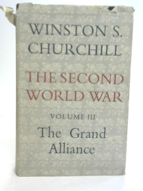 The Second World War Vol III The Grand Alliance von Churchill