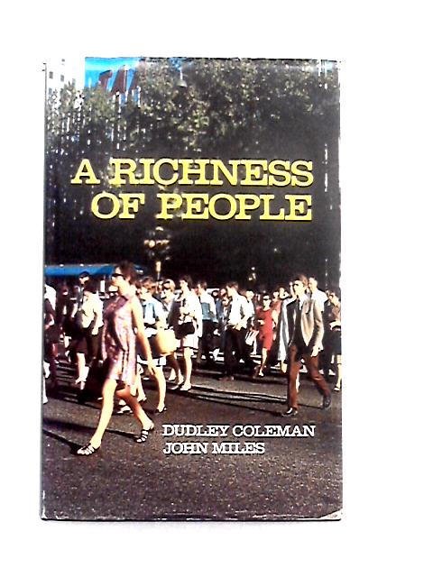 A Richness of People By John Miles, Dudley Coleman (Ed)