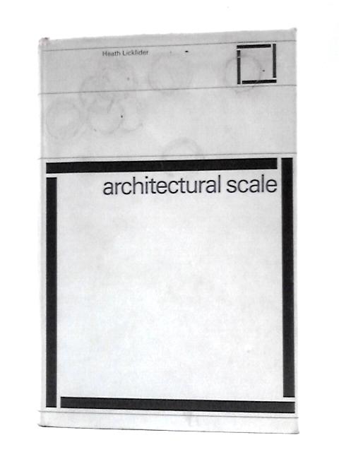 Architectural Scale By Heath Licklider