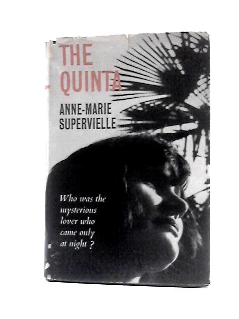 The Quinta By Anne-Marie Supervielle Lowell Blair (Trans.)