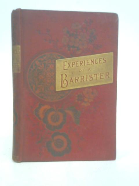 The Experiences of a Barrister an Other Tales von Stated