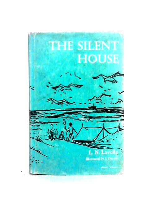 The Silent House By L. N. Lavolle