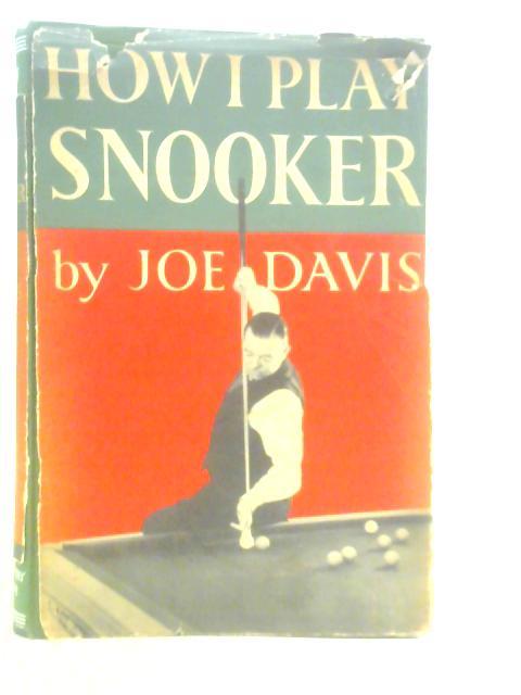 How I Play Snooker von Joe Davis