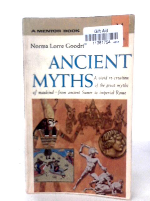 Ancient Myths von N L Goodrich