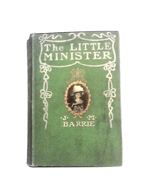 The Little Minister By J. M Barrie