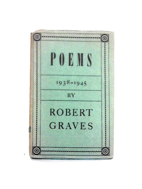 Poems: 1938-1945 von Robert Graves