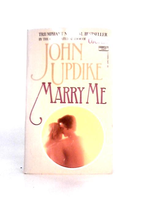 Marry Me By John Updike