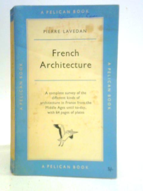 French Architecture By Pierre Lavedan
