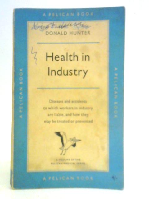 Health in Industry von Donald Hunter