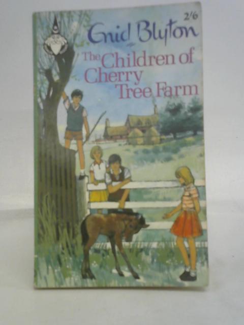 The children of Cherry Tree Farm (Merlin books-no.4) By Enid Blyton
