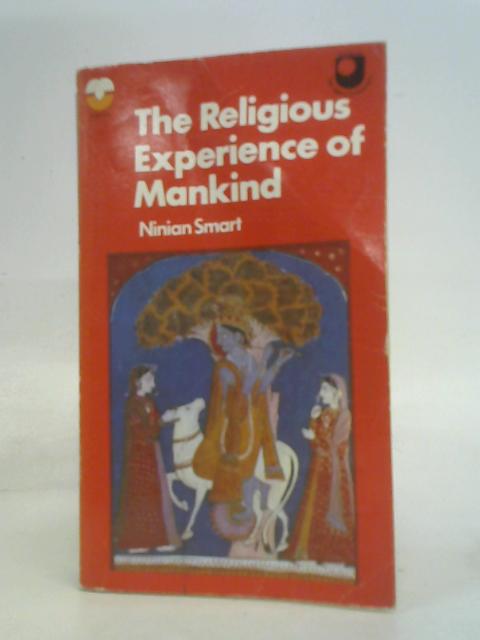 The Religious Experience of Mankind By Ninian Smart