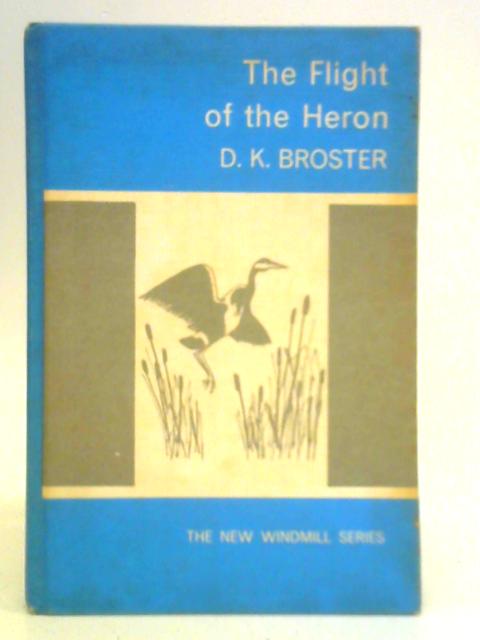 The Flight of the Heron By D. K. Broster