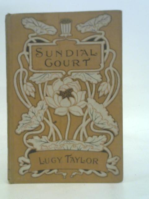 Sundial Court By Lucy Taylor