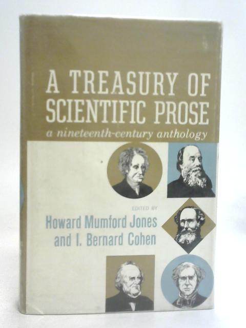 A Treasury of Scientific Prose By H M Jones & I B Cohen