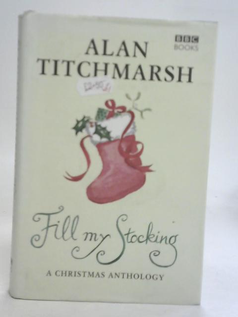 Fill My Stocking By Alan Titchmarsh