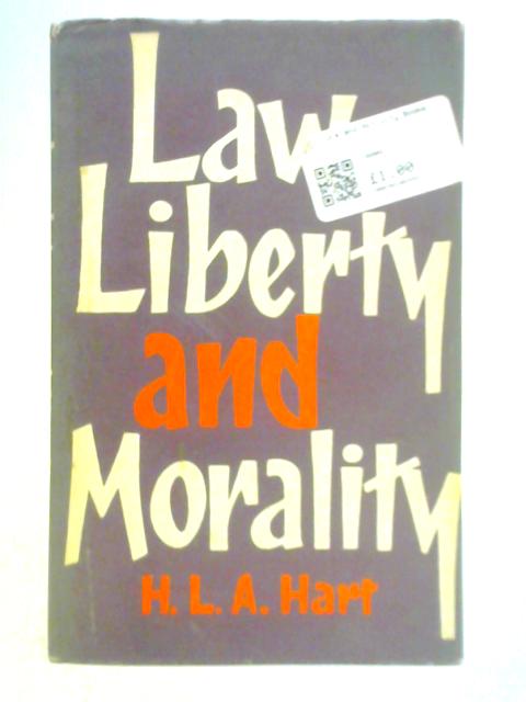 Law, Liberty, and Morality von H. L. A. Hart