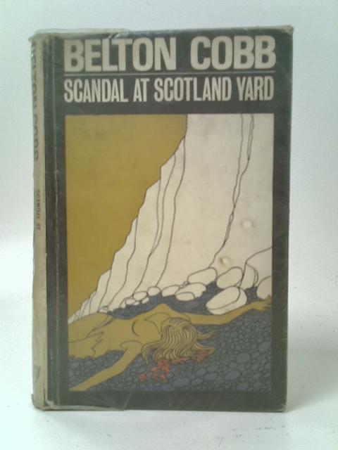 Scandal at Scotland Yard By Belton Cobb
