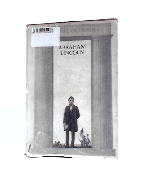 The Story of Abraham Lincoln By Mary A. Hamilton