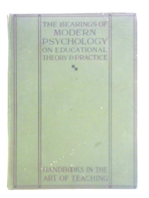 The Bearings of Modern Psychology on Educational Theory and Practice von Christabel M. Meredith