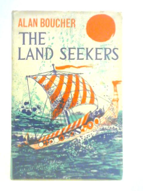 The Land Seekers von Alan Boucher