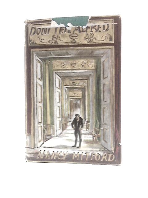 Don't Tell Alfred By Nancy Mitford