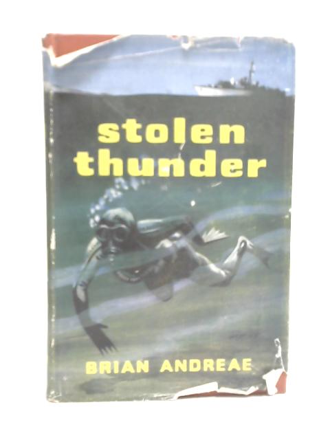 Stolen Thunder By Brian Andreae