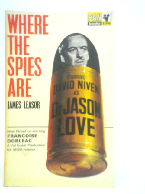 Where the Spies Are von James Leasor