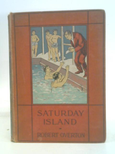 Saturday Island By Robert Overton