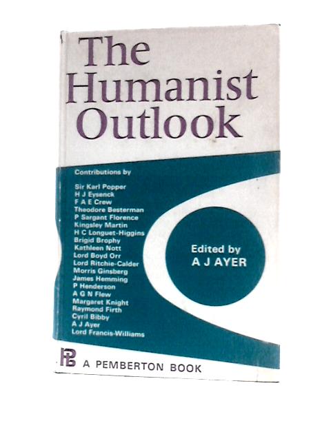 The Humanist Outlook By A. J Ayer