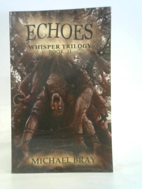 Echoes By Bray, Michael