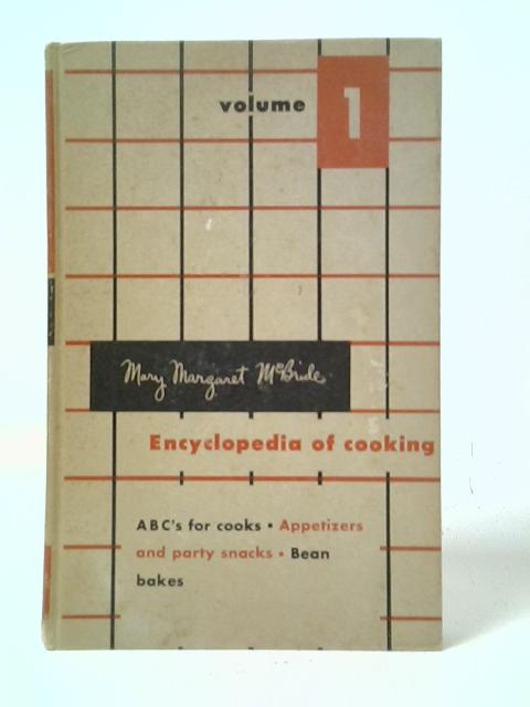 Mary Margaret McBride Encyclopedia of Cooking, Volume 1 By Mary Margaret McBride