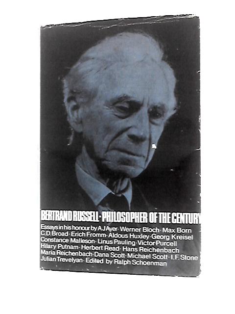 Bertrand Russell: Philosopher of the Century By Ralph Schoenman (Ed.)