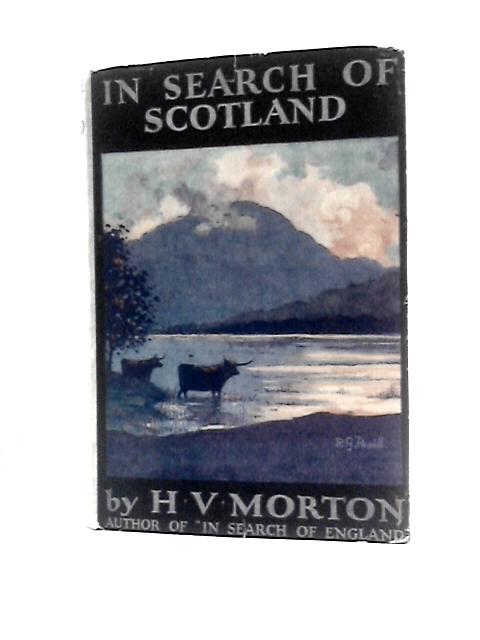 In Search of Scotland By H.V.Morton