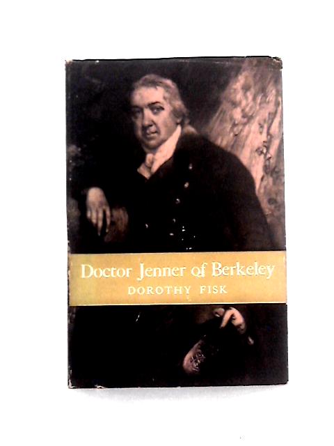 Doctor Jenner of Berkeley By Dorothy Fisk