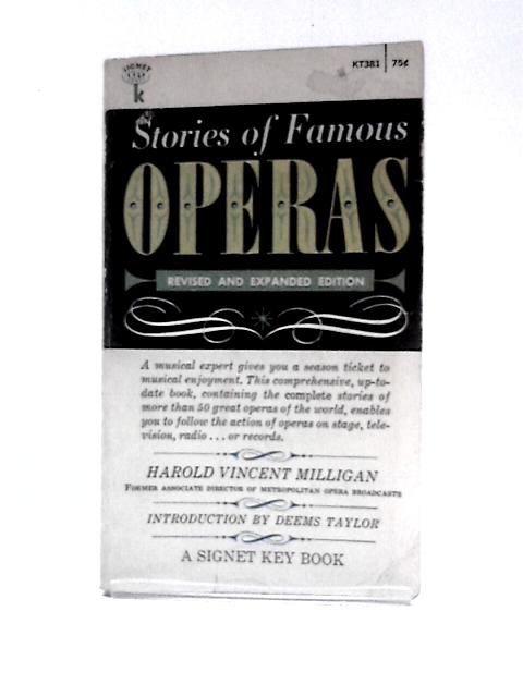 Stories of Famous Operas By Harold Vincent Milligan