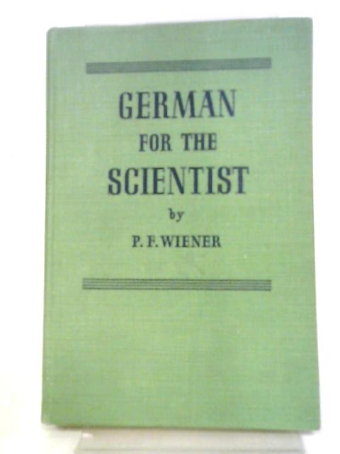 German For The Scientist von Peter F. Wiener
