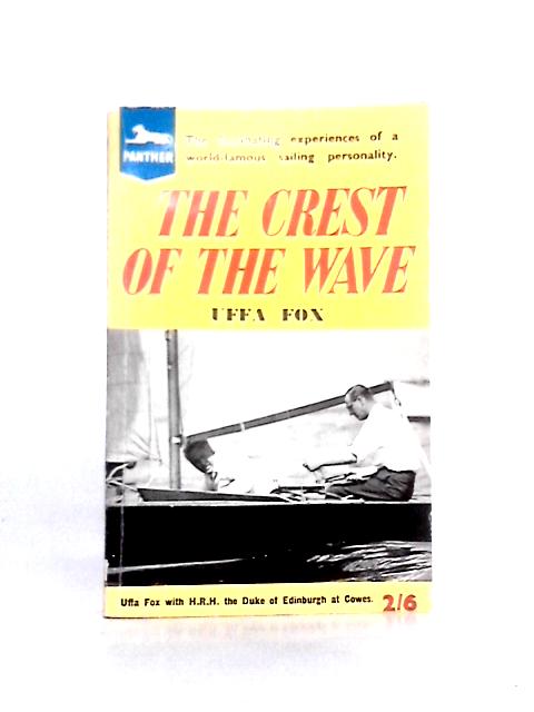 The Crest of the Wave By Uffa Fox