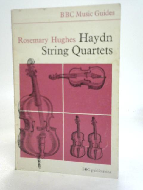 Haydn String Quartets von Rosemary Hughes
