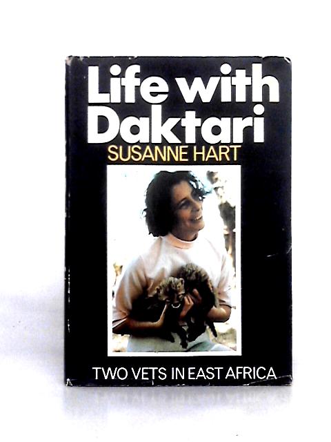 Life With Daktari von Susanne Hart