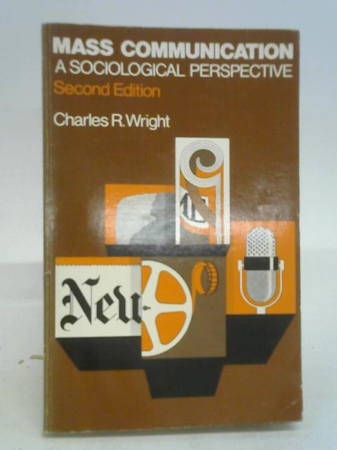 Mass Communication By Charles R. Wright