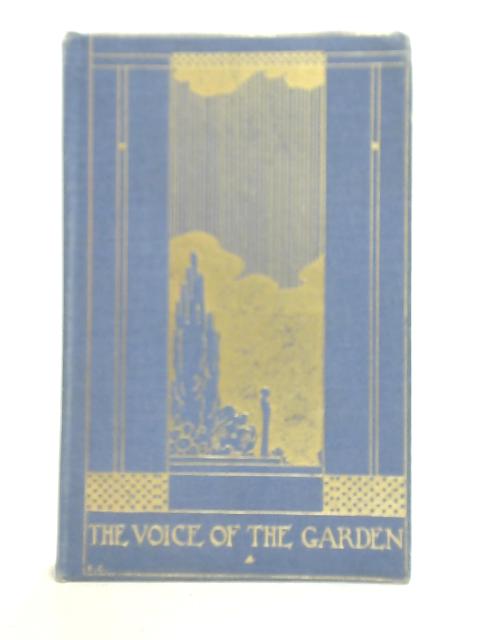 The Voice of The Garden By Lucy Leffingwell Cable Bikle